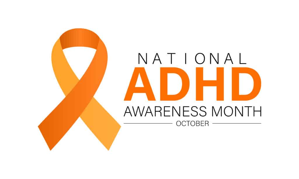 October is ADHD Awareness Month: Understand What Many Don’t Get About ADHD
